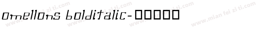 Omellons BoldItalic字体转换